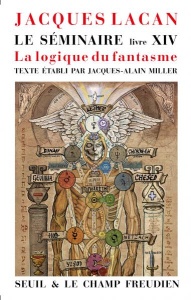 Séminaire XIV La logique du fantasme Jacques Lacan